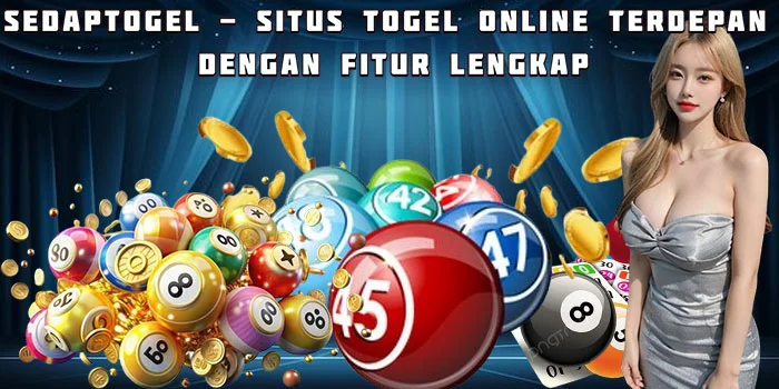 Sedaptogel - Situs Togel Online Terdepan dengan Fitur Lengkap