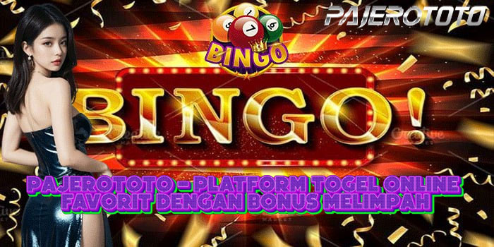 PAJEROTOTO - Platform Togel Online Favorit Dengan Bonus Melimpah